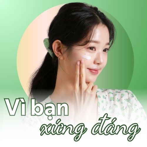 Vì bạn xứng đáng được yêu chiều mỗi ngày  